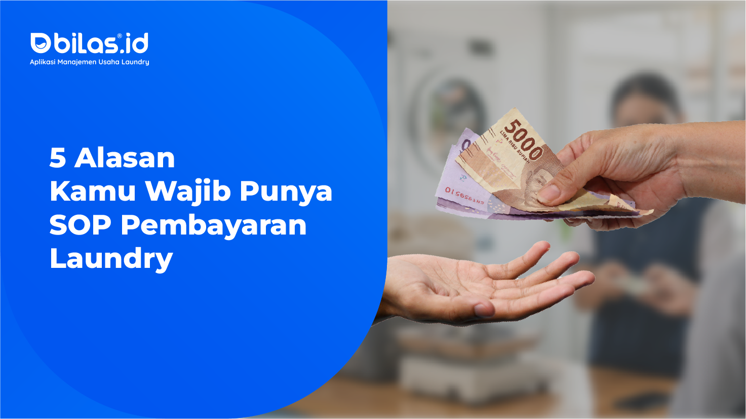 5 Alasan Kamu Wajib Punya SOP Pembayaran Laundry