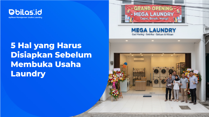 5 Hal yang Harus Disiapkan Sebelum Membuka Usaha Laundry 5 Hal yang Harus Disiapkan Sebelum Membuka Usaha Laundry