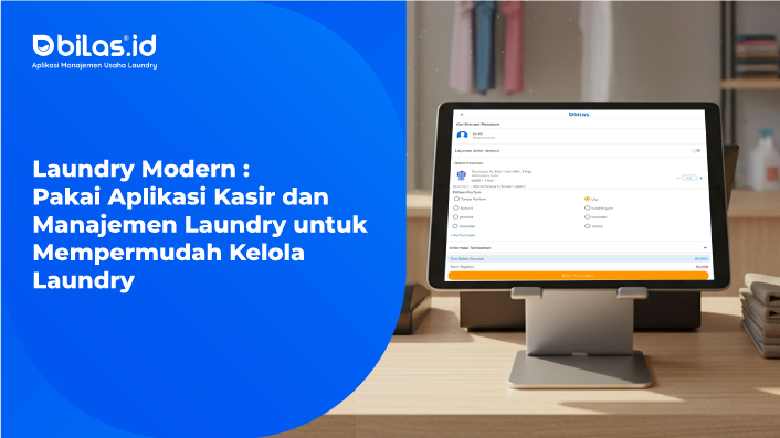 Laundry Modern, Pakai Aplikasi Kasir dan Manajemen Laundry untuk Mempermudah Kelola Laundry Laundry Modern, Pakai Aplikasi Kasir dan Manajemen Laundry untuk Mempermudah Kelola Laundry