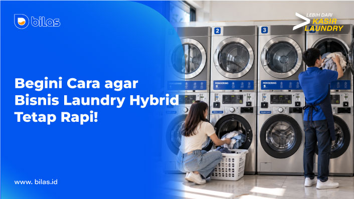 Begini Cara agar Laundry Hybrid Tetap Rapi!