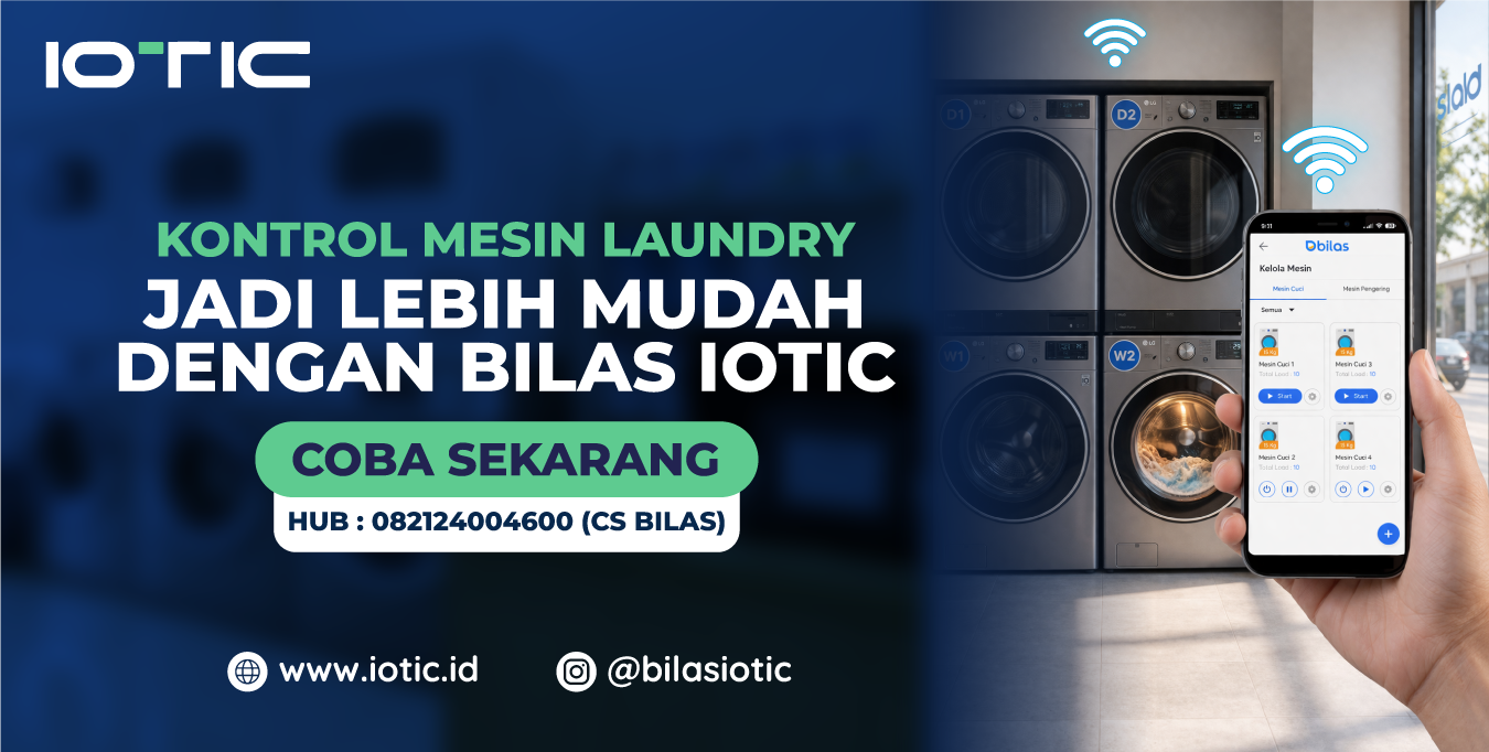 IoT laundry, teknologi IoT, bisnis laundry, usaha laundry, IOTIC, aplikasi laundry, laundry modern, mesin laundry pintar, otomatisasi laundry, teknologi laundry, sistem laundry, operasional laundry, digitalisasi laundry, mesin laundry otomatis, inovasi laundry
