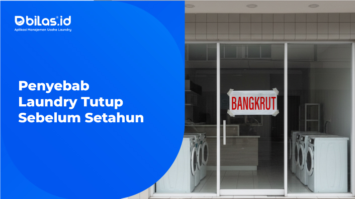 Kenapa Banyak Usaha Laundry Tutup Sebelum Setahun? Ini Penyebab & Solusinya