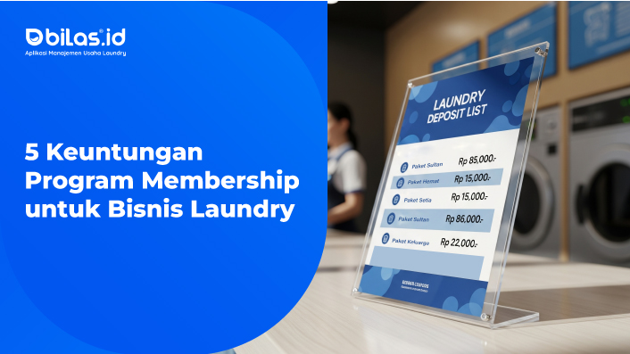 5 Keuntungan Usaha Laundry Membuat Layanan Member