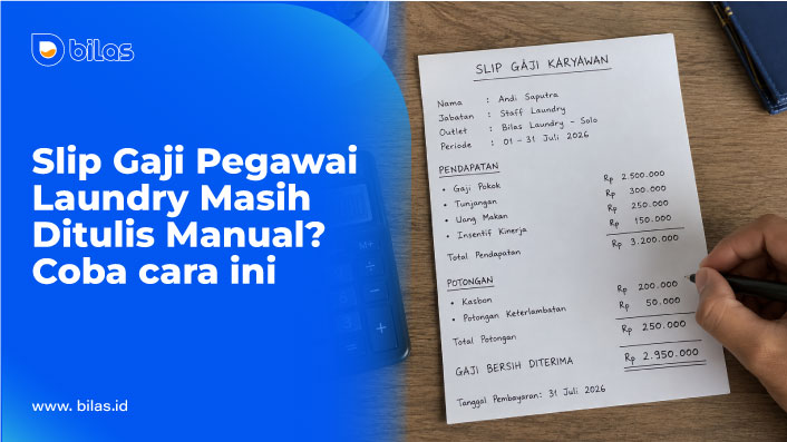 Slip Gaji Pegawai Laundry Masih Ditulis Manual? Coba Cara Ini