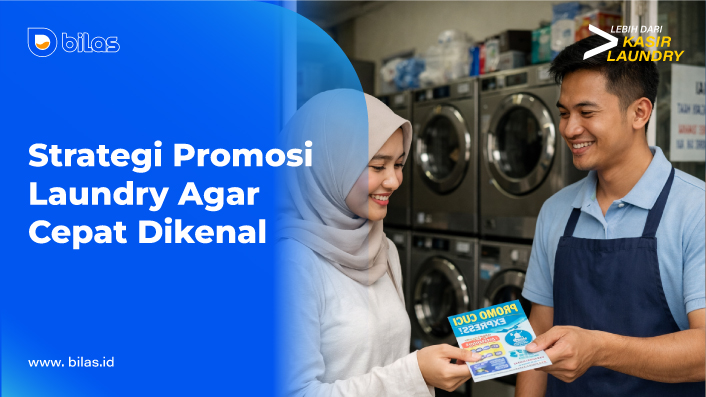 Strategi Promosi Laundry yang Efektif Agar Cepat Dikenal