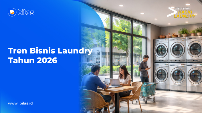 Tren Bisnis Laundry di Indonesia 2026: Peluang, Inovasi, dan Perkembangannya Tren Bisnis Laundry di Indonesia 2026: Peluang, Inovasi, dan Perkembangannya